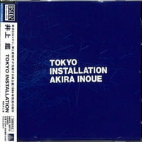 Акира Инуе - Токио Инсталација-ЦД