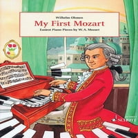 Мојот Прв Моцарт: Најлесниот Пијано Од В. А. Моцарт